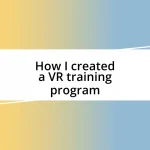 How I created a VR training program