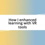 How I enhanced learning with VR tools