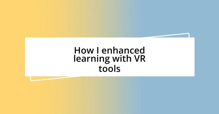 How I enhanced learning with VR tools