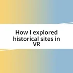 How I explored historical sites in VR