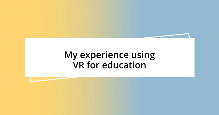 My experience using VR for education