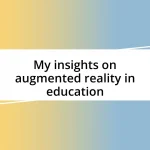 My insights on augmented reality in education