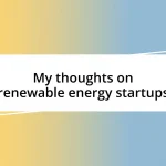 My thoughts on renewable energy startups