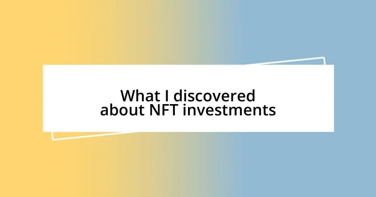 What I discovered about NFT investments