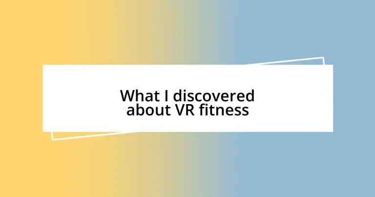 What I discovered about VR fitness