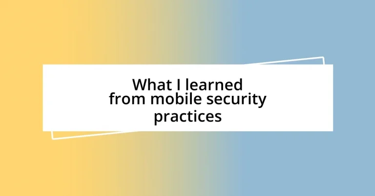 What I learned from mobile security practices