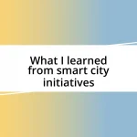 What I learned from smart city initiatives