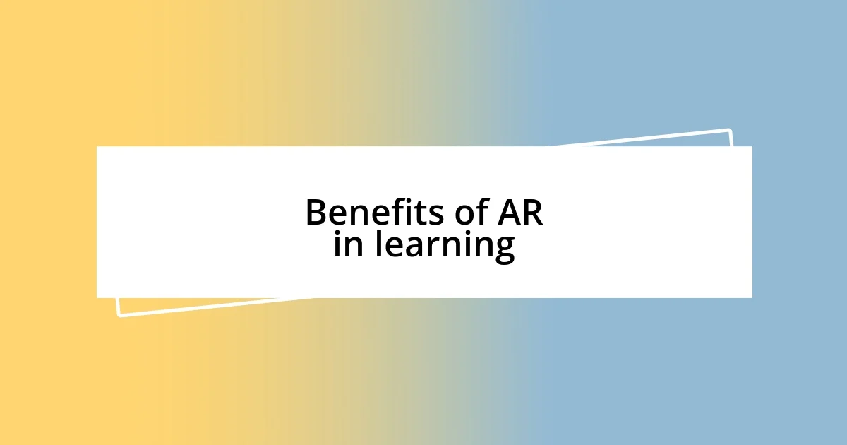 Benefits of AR in learning